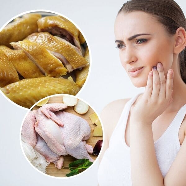 Ăn thịt gà bị nhức răng phải làm sao? Chuyên gia nói gì về việc đau răng có ăn được thịt gà không?